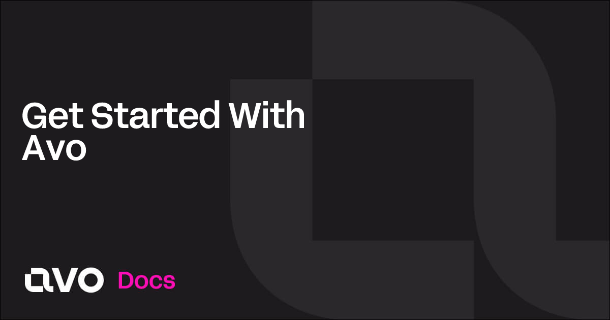 Get Started With Avo - Avo Docs