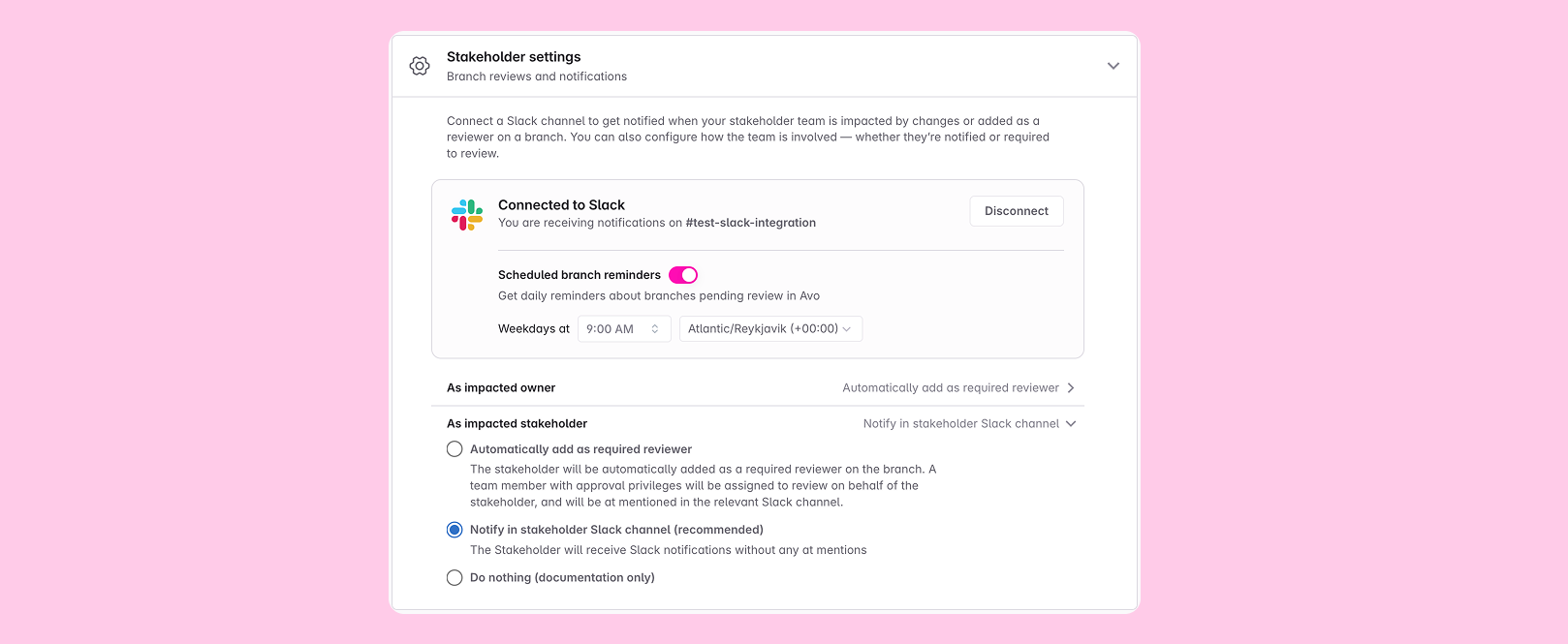 Stakeholder specific settings
